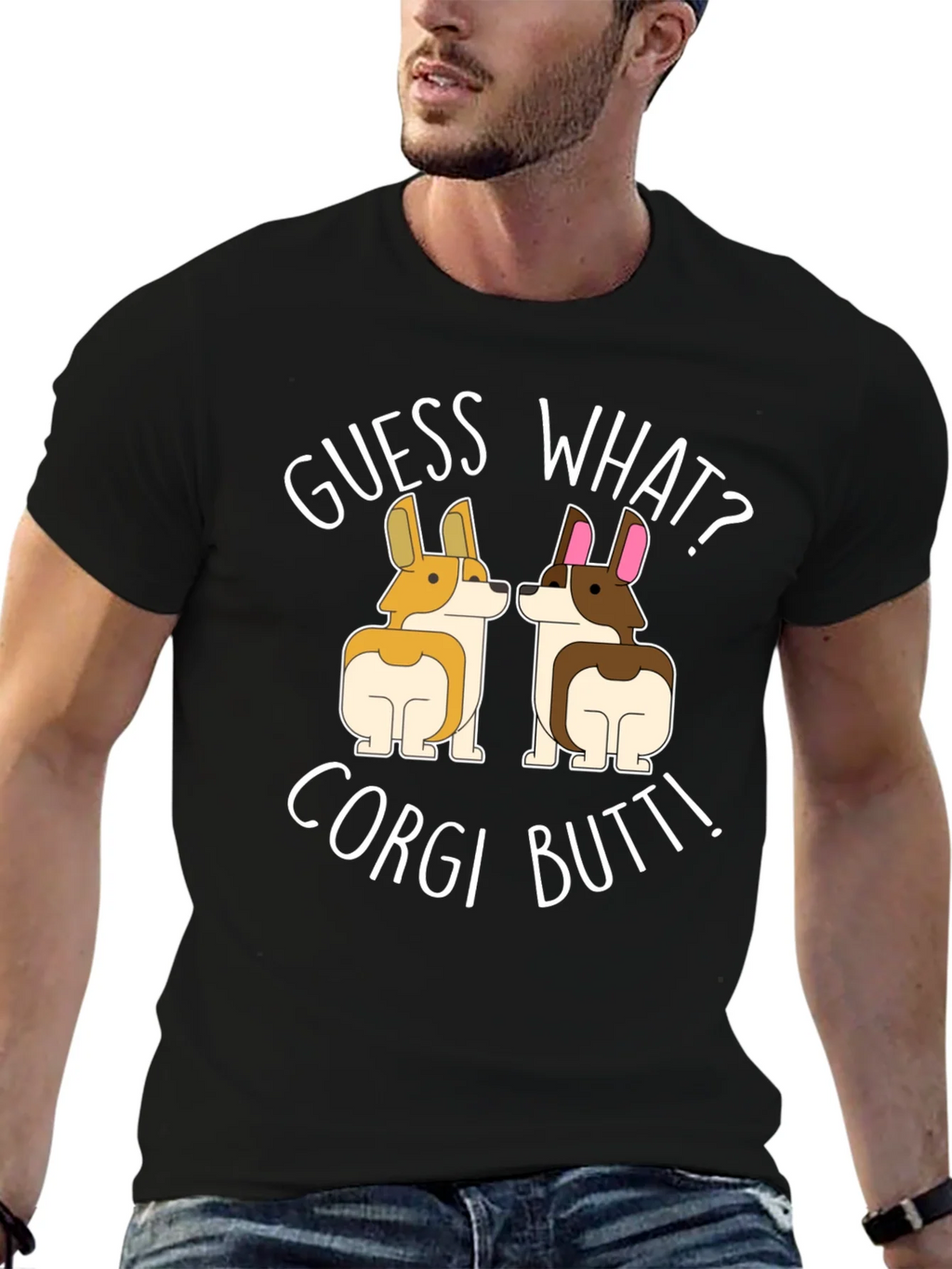 Guess What? Corgi Butt! T-Shirt