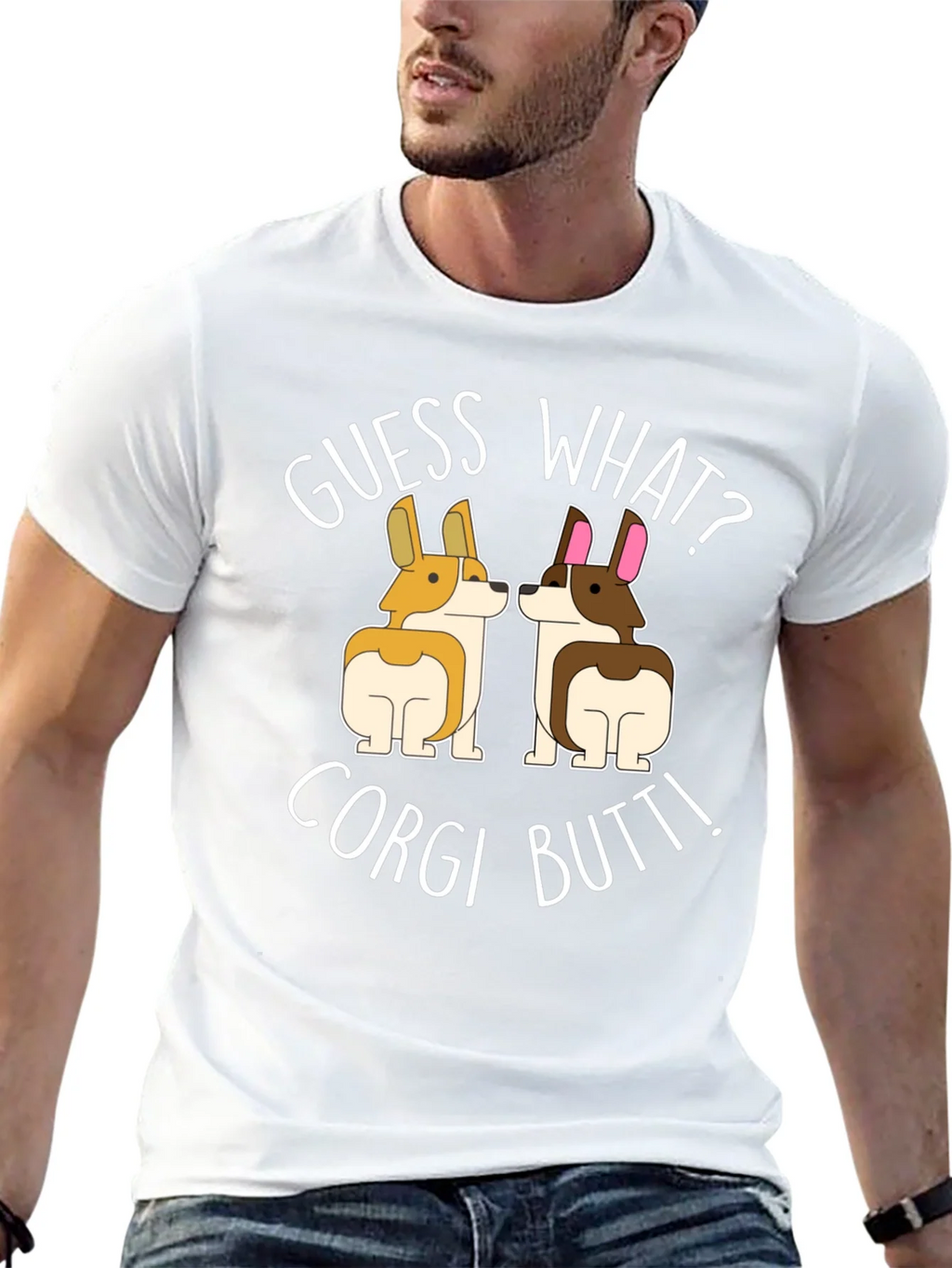 Guess What? Corgi Butt! T-Shirt