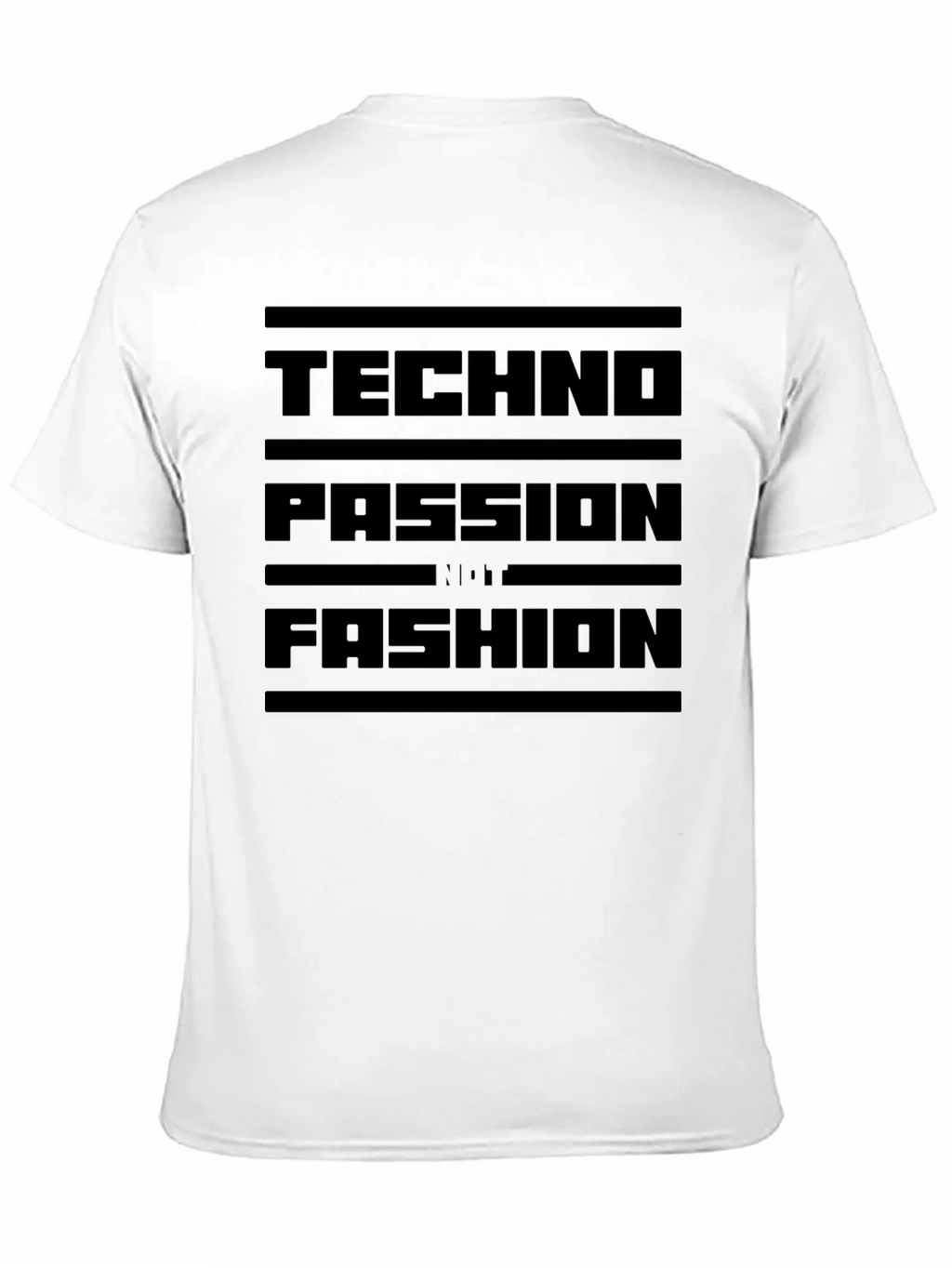 Techno Passion T-Shirt - Not Fashion