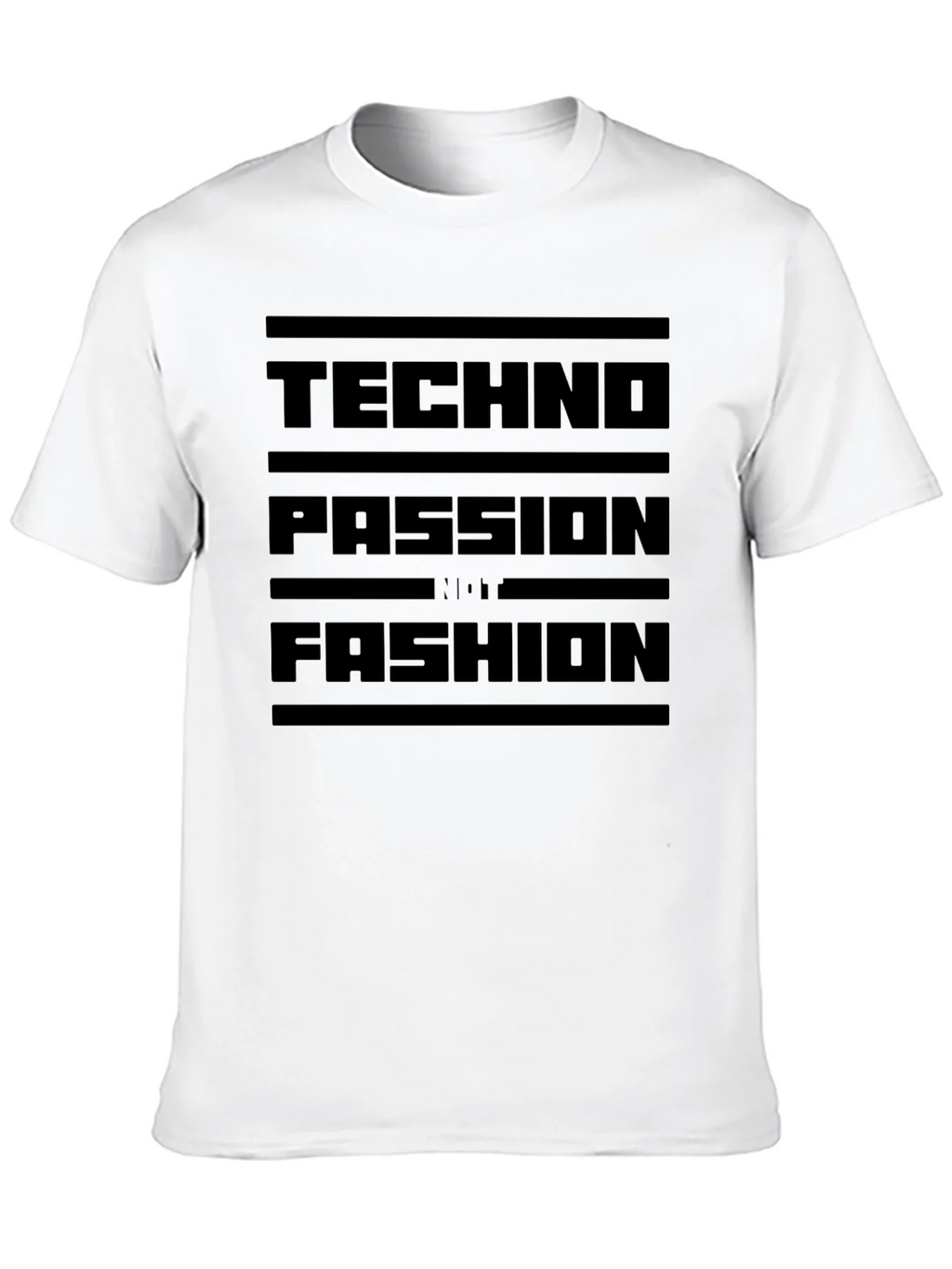 Techno Passion T-Shirt - Not Fashion