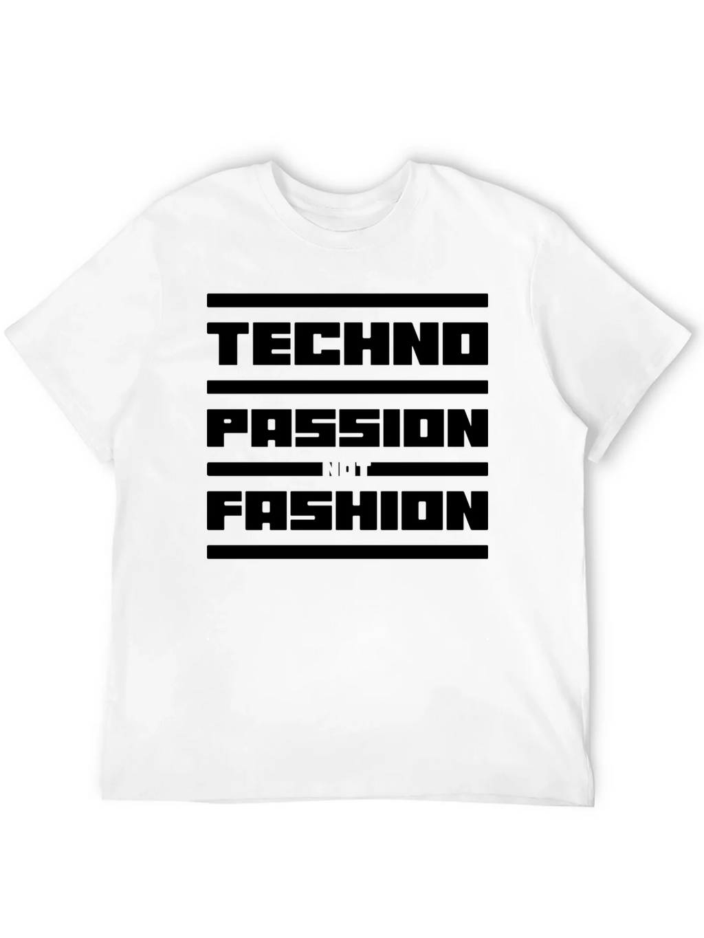 Techno Passion T-Shirt - Not Fashion