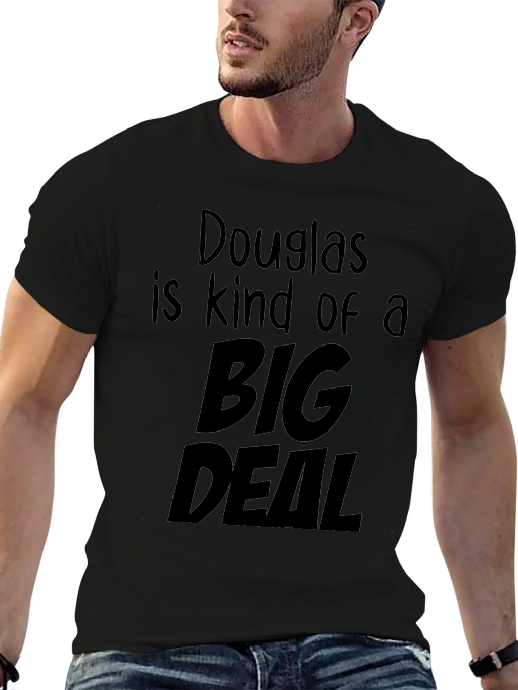 Douglas is Kind of a Big Deal Black T-Shirt