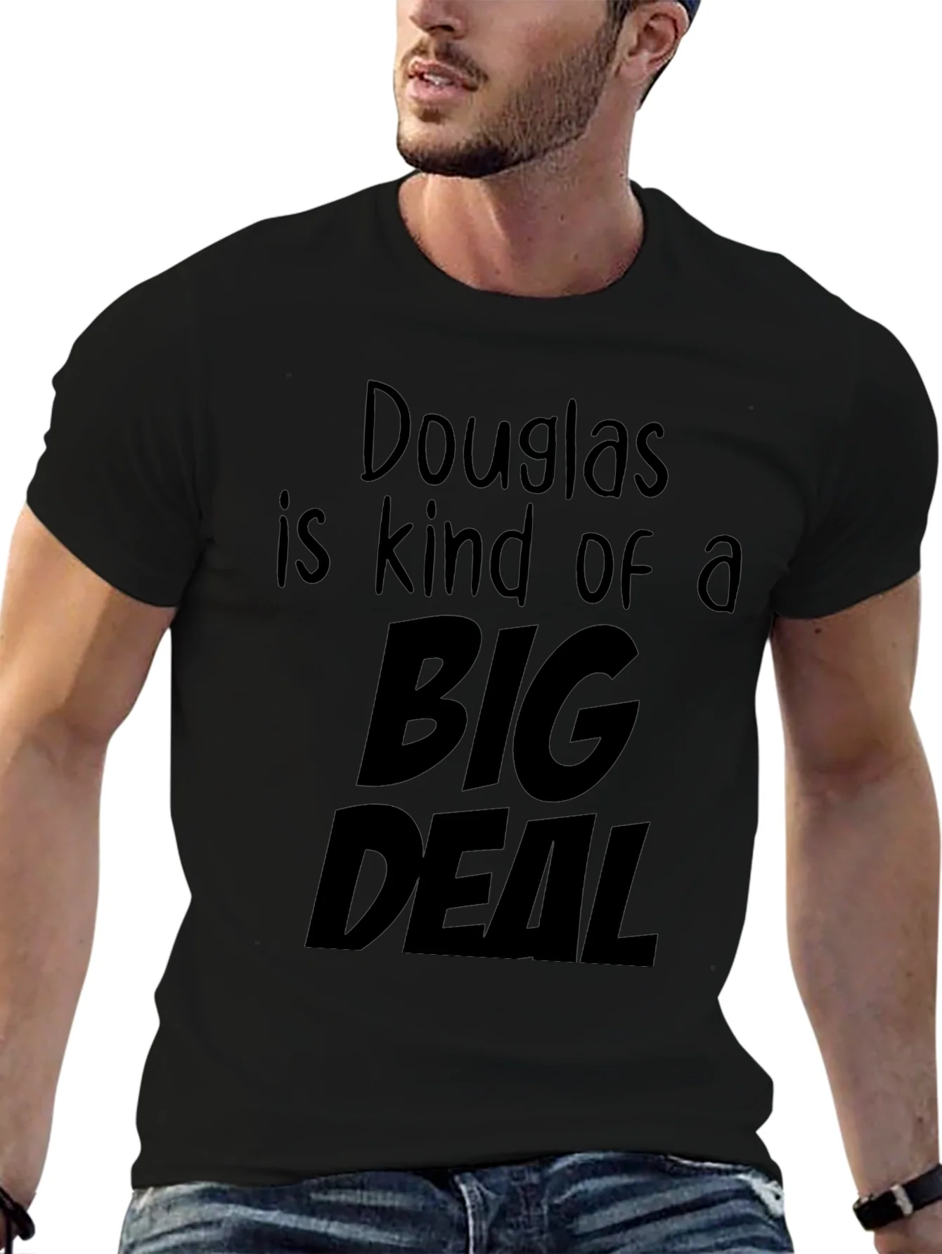 Douglas is Kind of a Big Deal Black T-Shirt