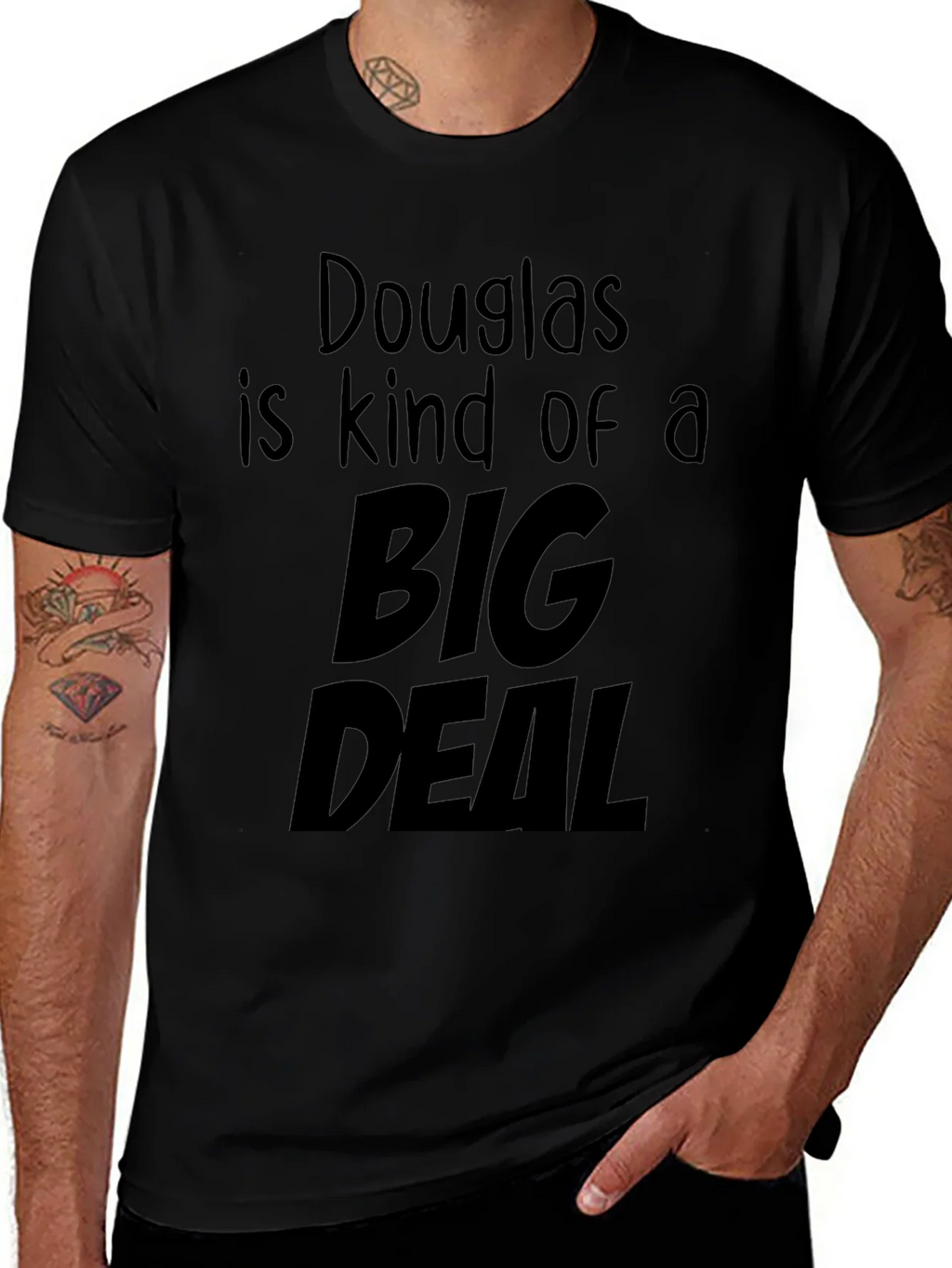 Douglas is Kind of a Big Deal Black T-Shirt