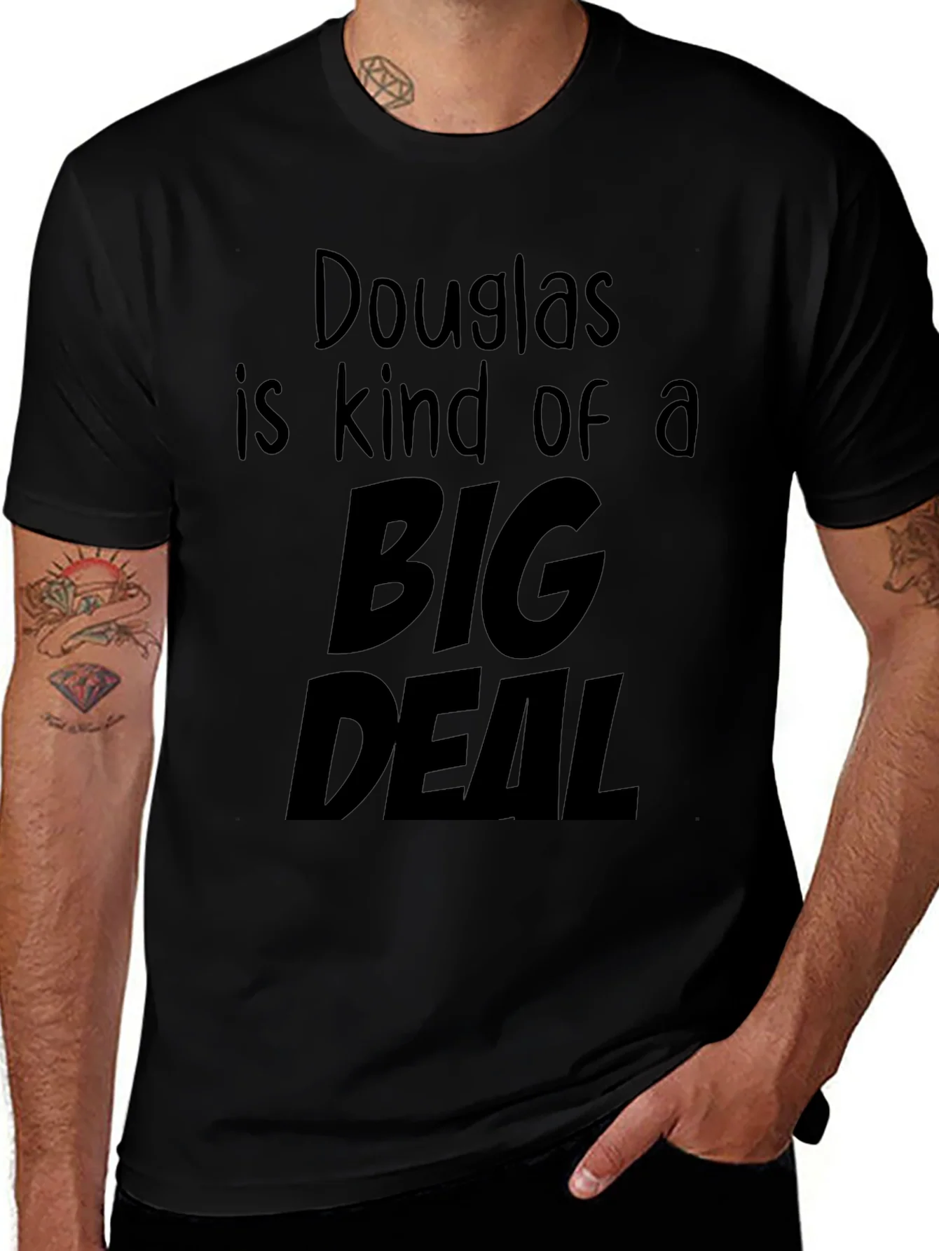 Douglas is Kind of a Big Deal Black T-Shirt