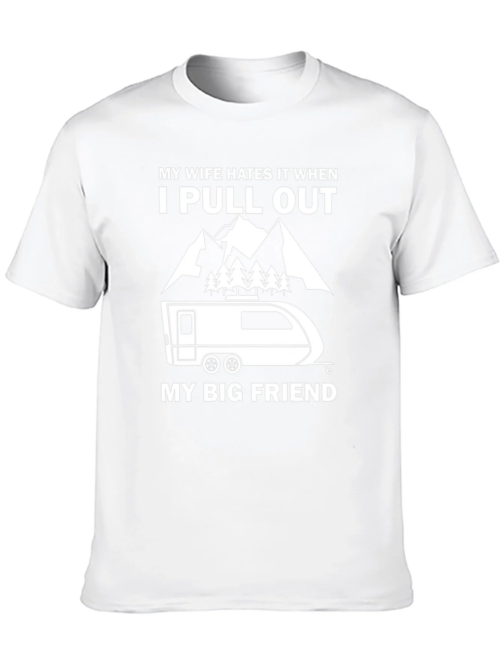 Funny Camping T-Shirt: My Wife Hates It