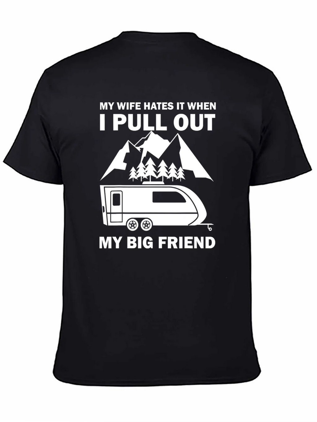 Funny Camping T-Shirt: My Wife Hates It