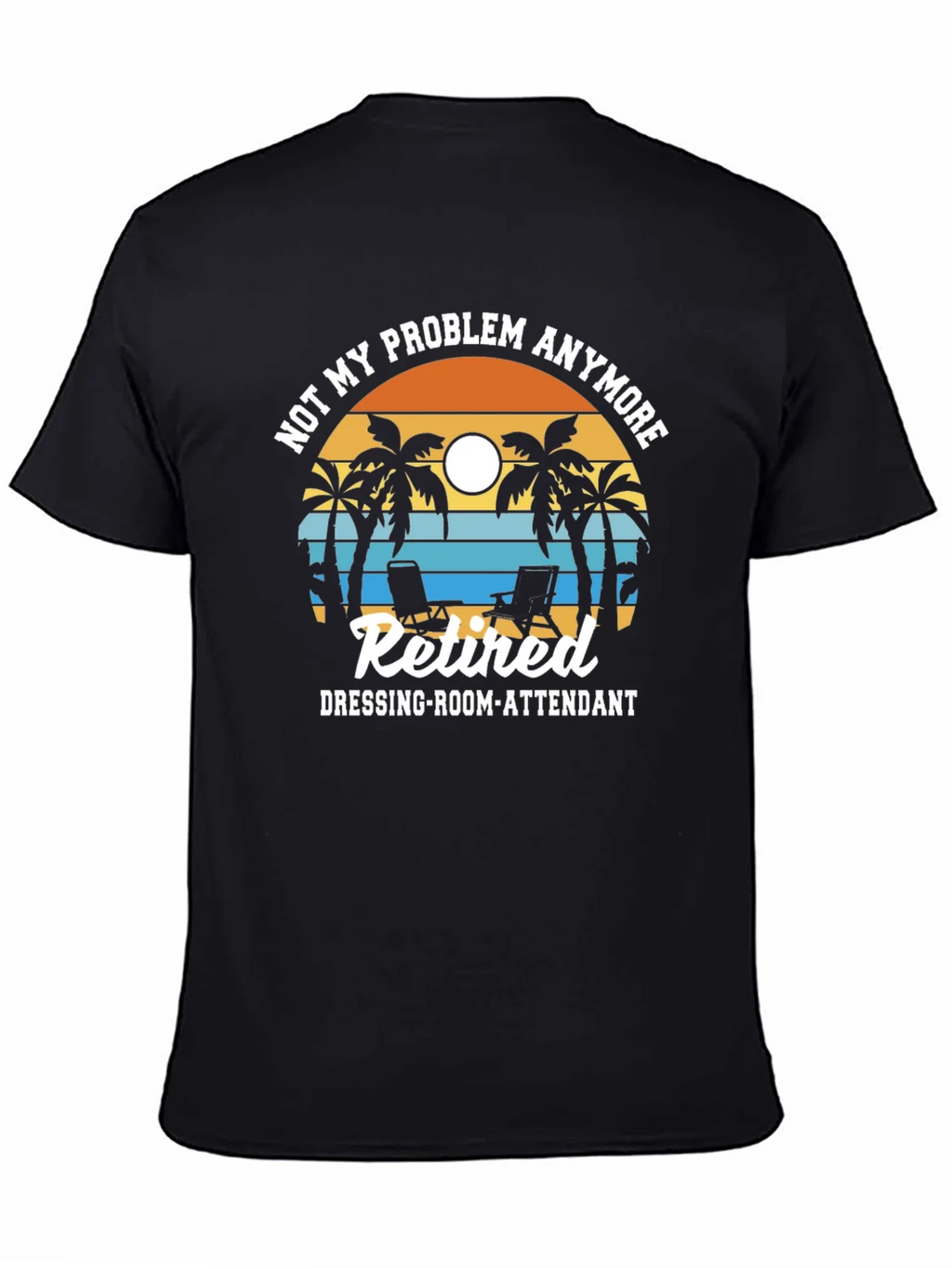 Retired Dressing-Room-Attendant T-Shirt