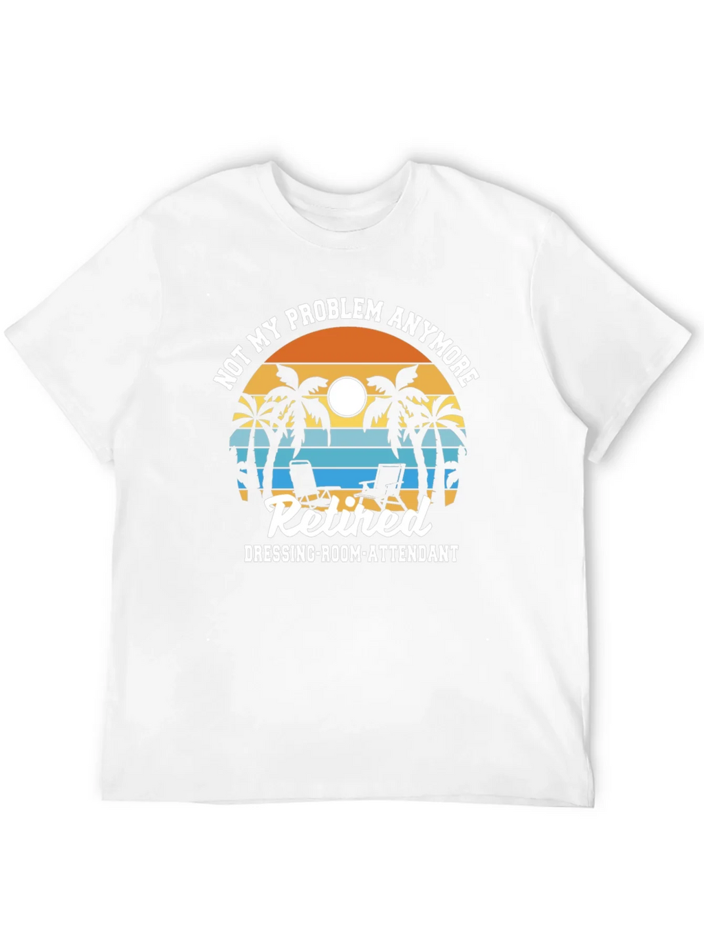 Retired Dressing-Room-Attendant T-Shirt