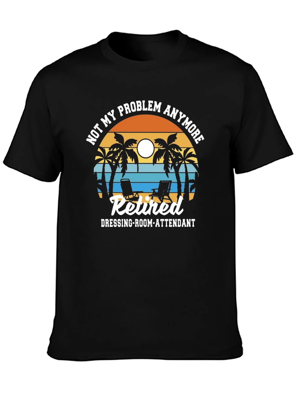 Retired Dressing-Room-Attendant T-Shirt