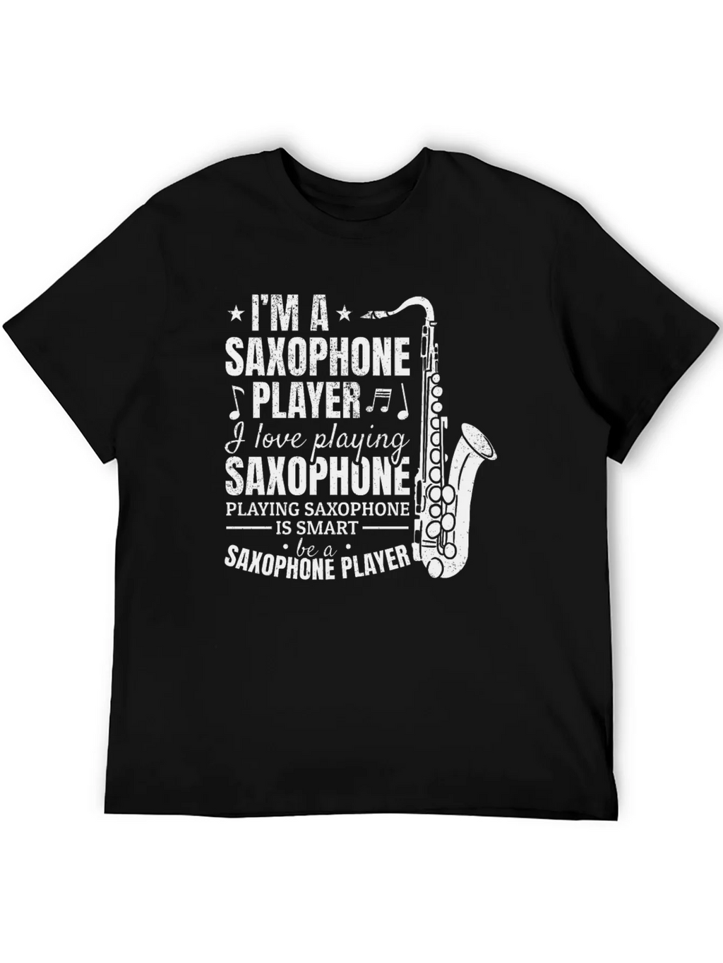 Im a Saxophone Player Graphic T-Shirt