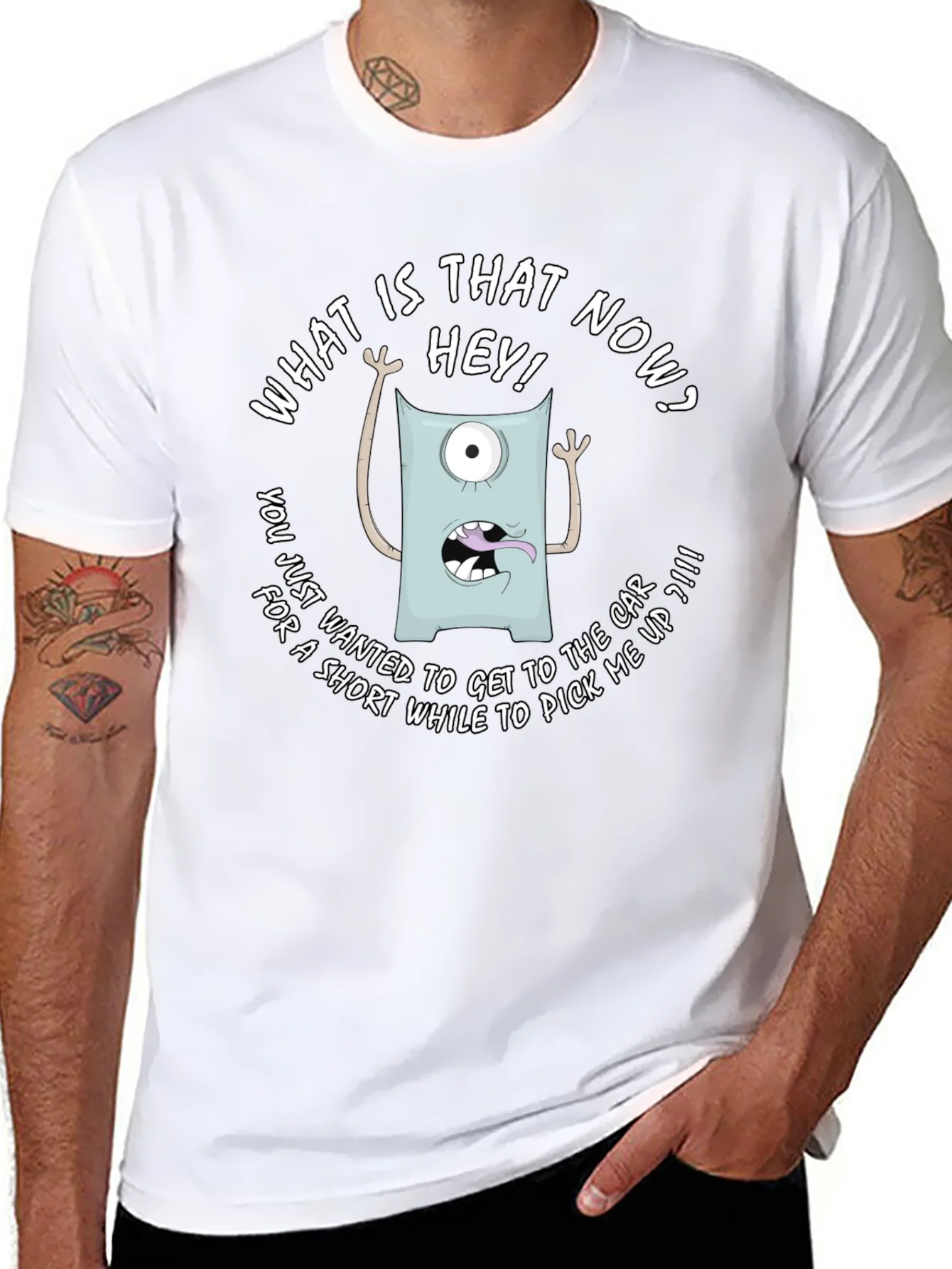 Funny Monster Graphic T-Shirt - What is that now?