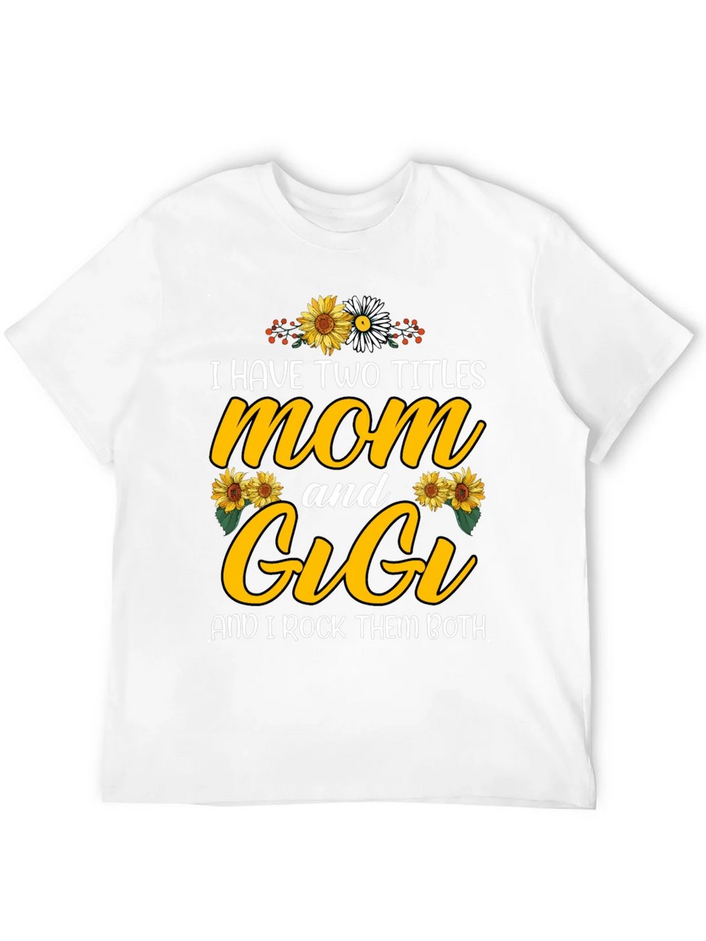 Mom & Gigi T-Shirt - Two Titles Rocked!