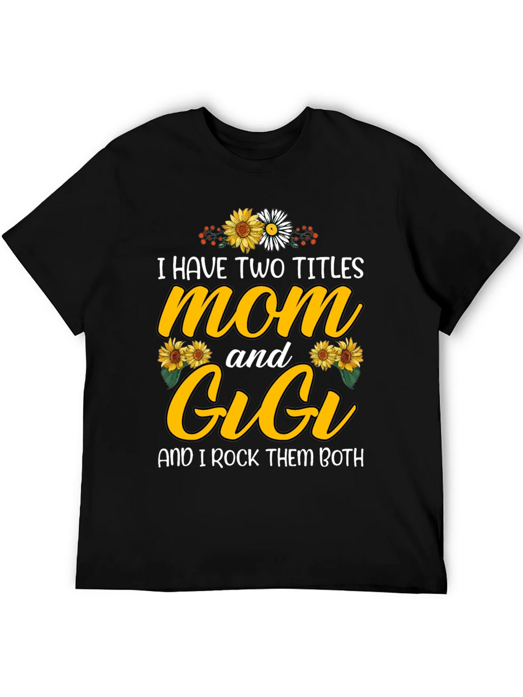 Mom & Gigi T-Shirt - Two Titles Rocked!