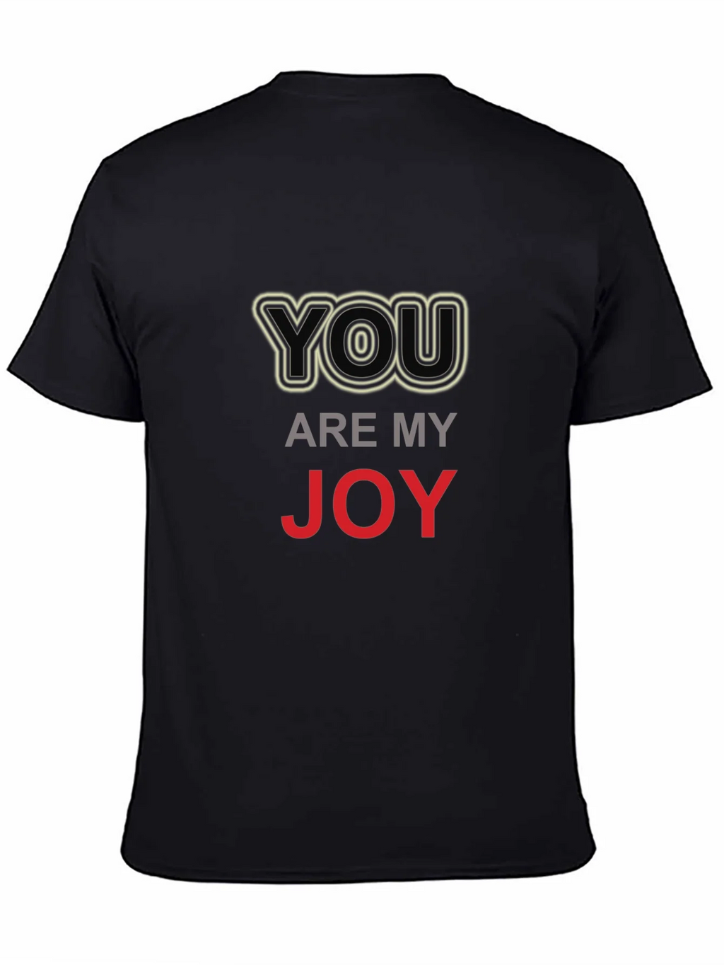You Are My Joy Graphic T-Shirt - Black