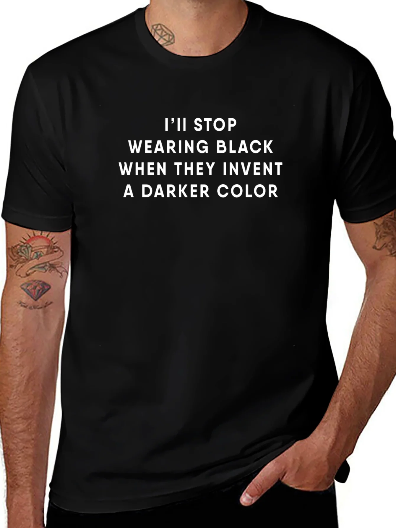Funny Black T-Shirt: Ill Stop Wearing Black