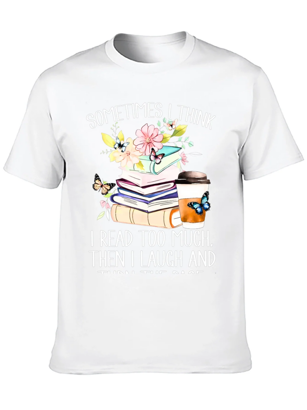 Book Lovers Tee: I Read Too Much