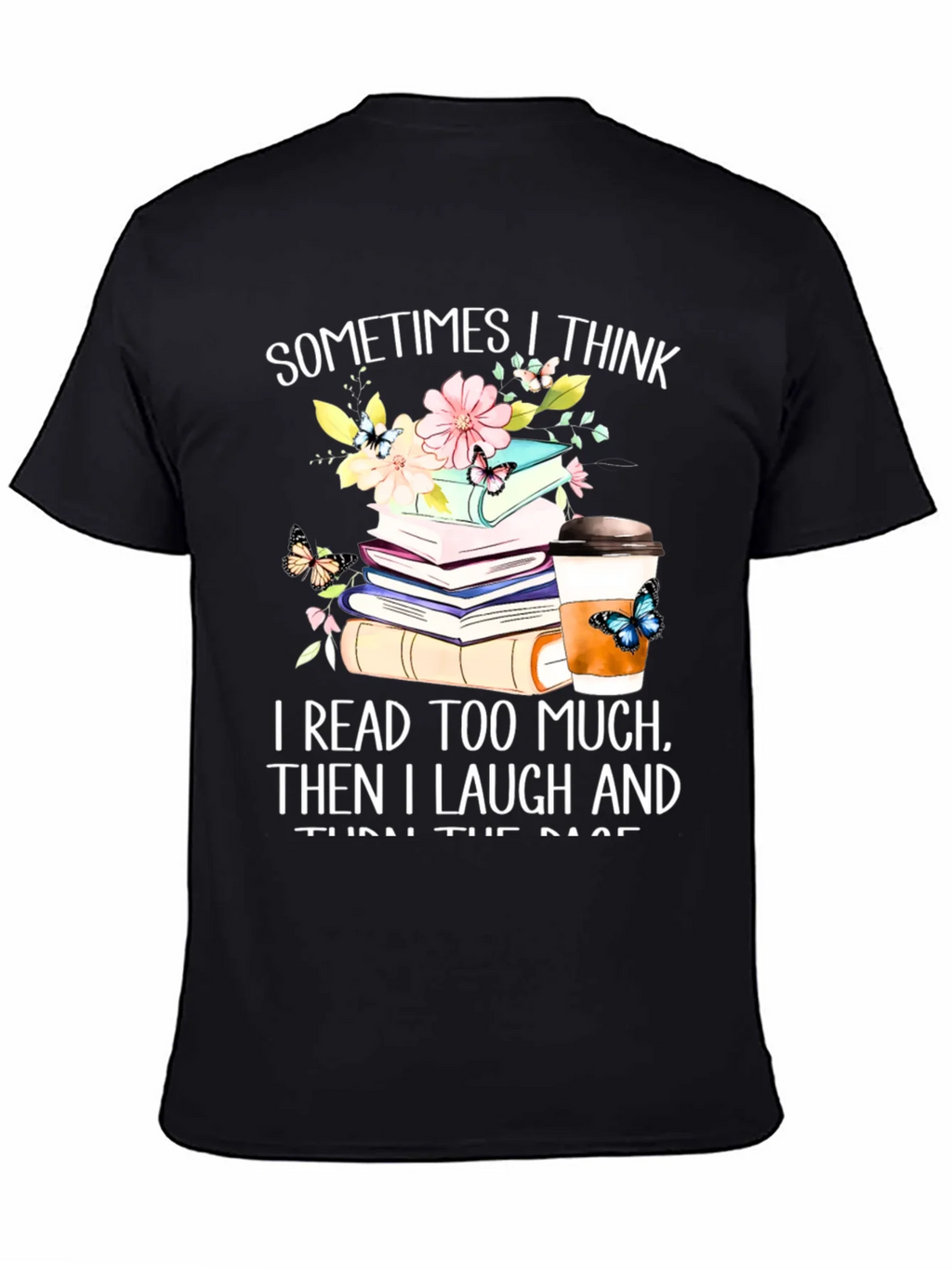 Book Lovers Tee: I Read Too Much