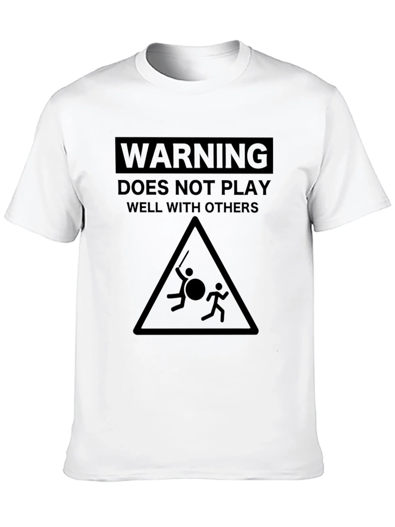 Warning: Does Not Play Well With Others T-Shirt