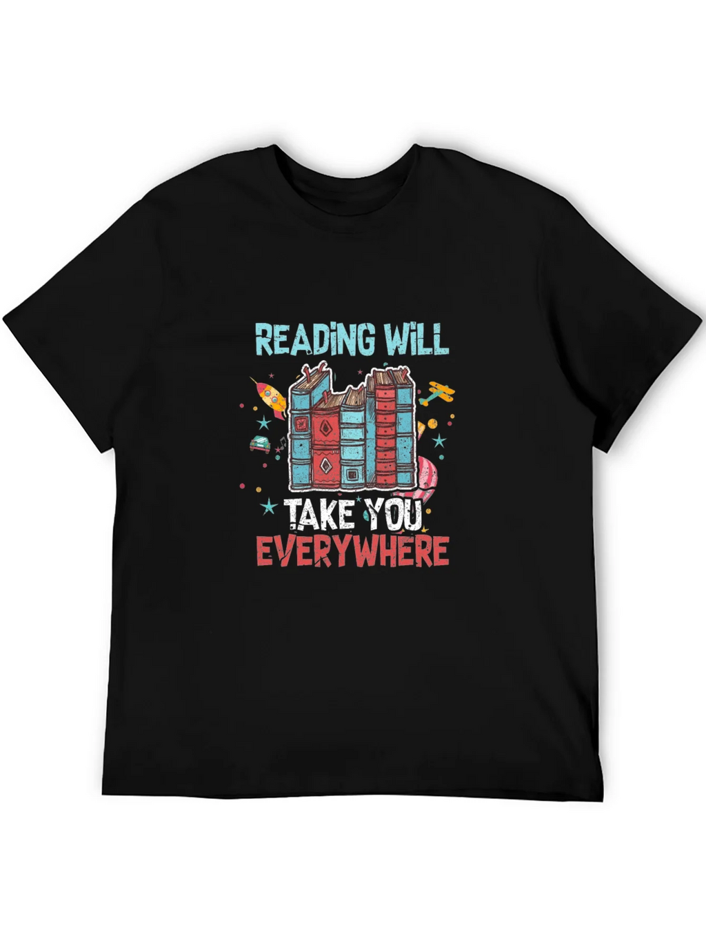 Reading Will Take You Everywhere T-Shirt