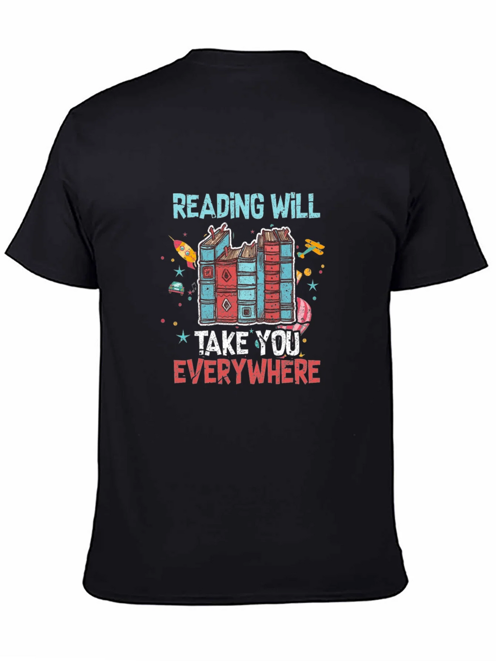 Reading Will Take You Everywhere T-Shirt