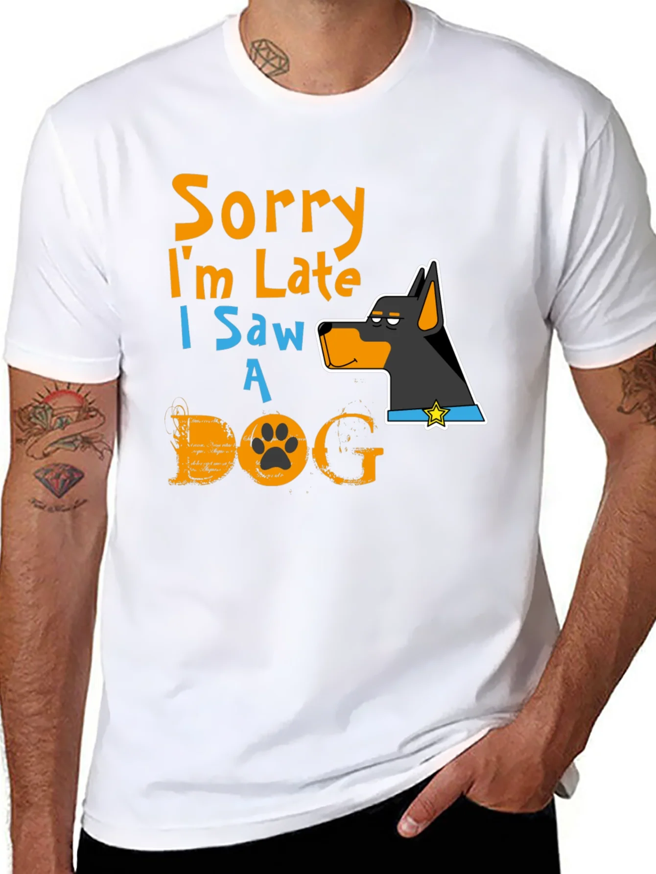 Dog Lover T-Shirt: Sorry Im Late Graphic Tee