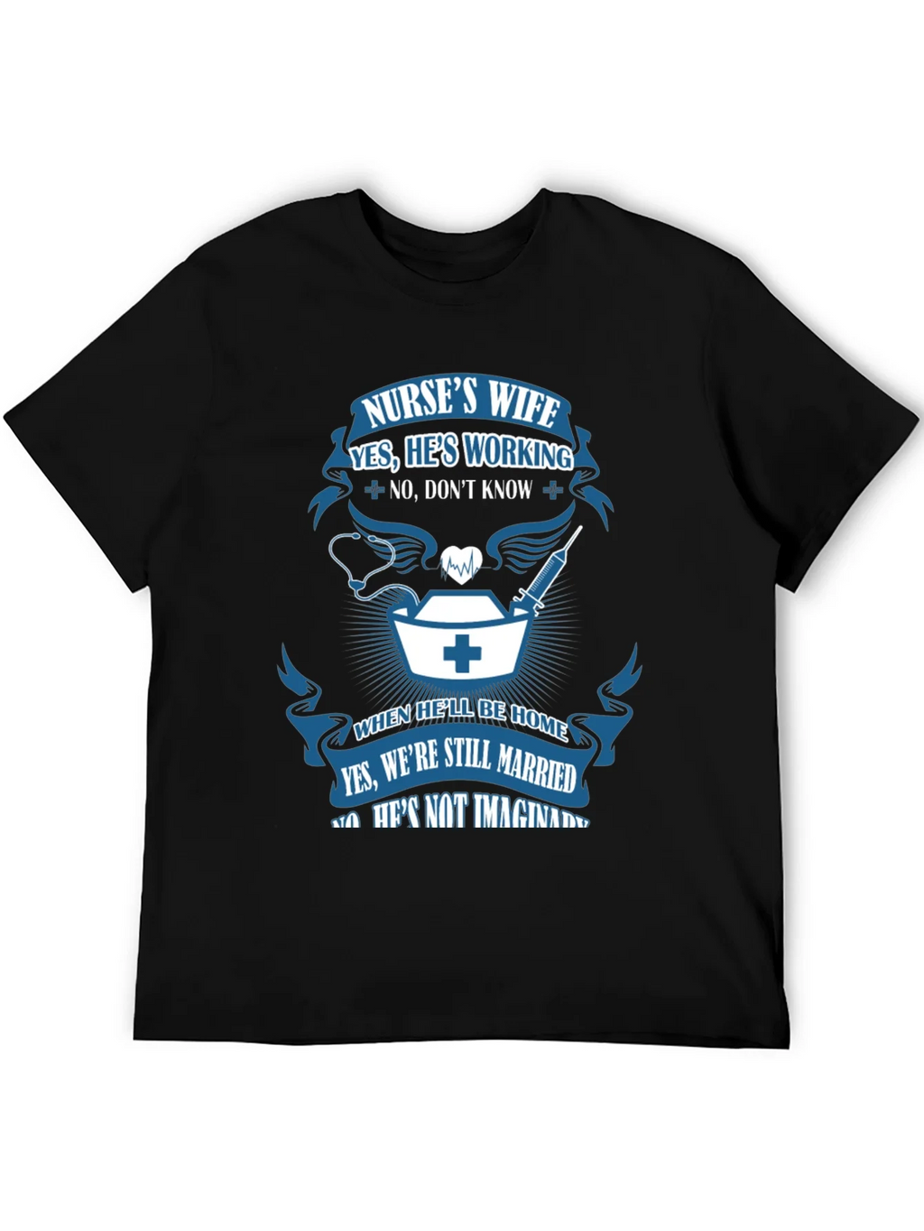 Nurses Wife Graphic T-Shirt - Husbands Job