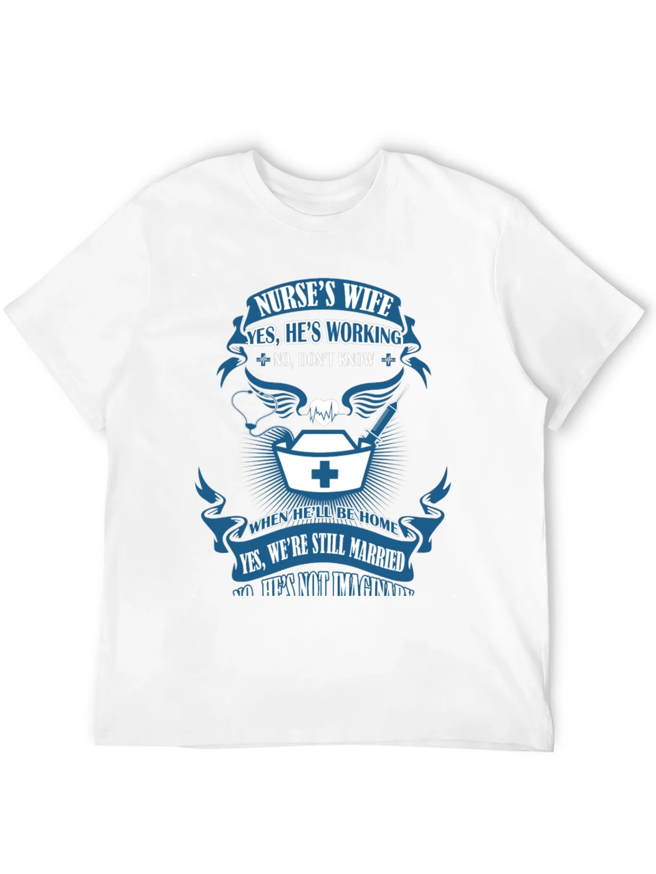 Nurses Wife Graphic T-Shirt - Husbands Job