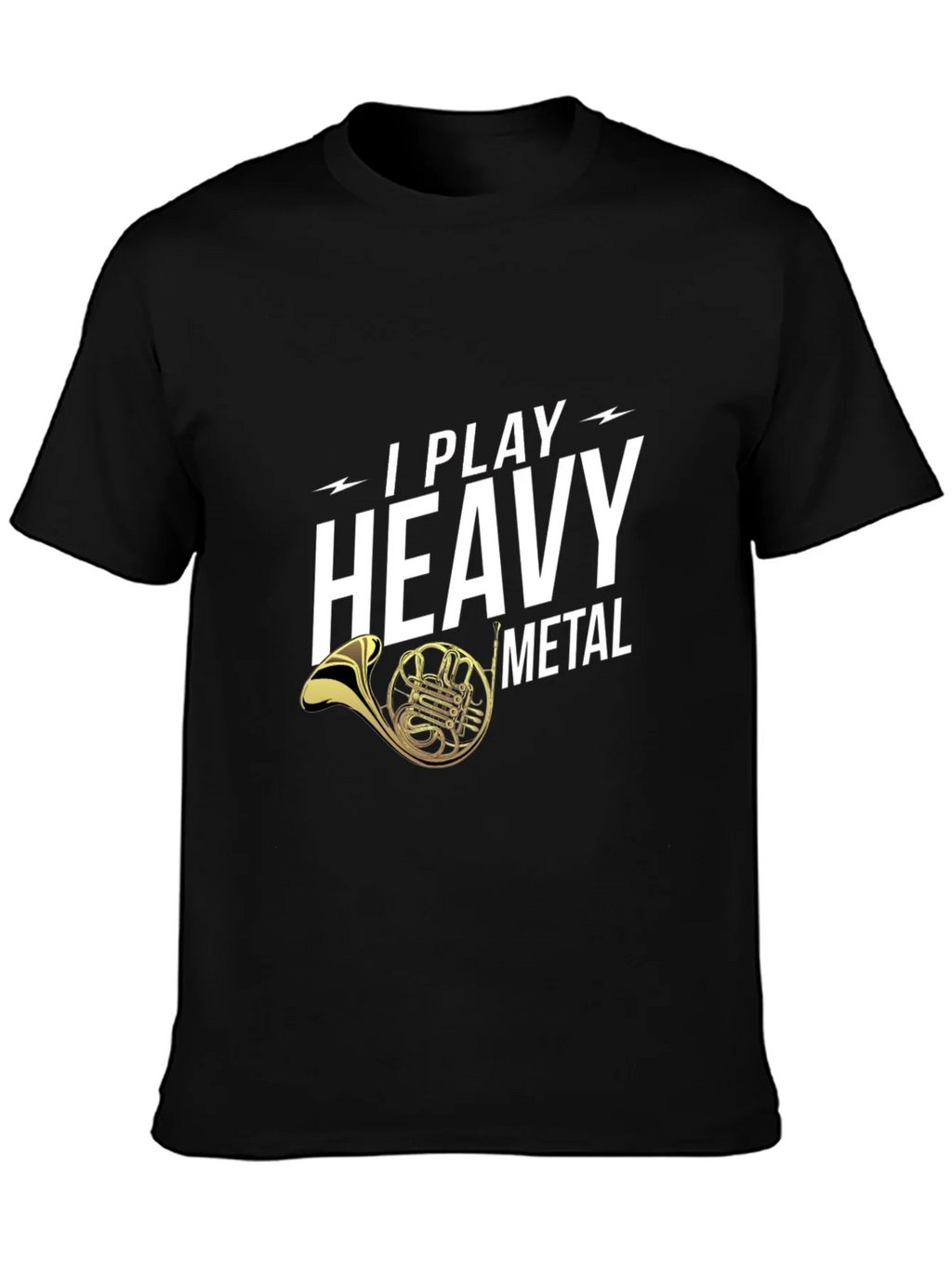 I Play Heavy Metal French Horn Black T-Shirt