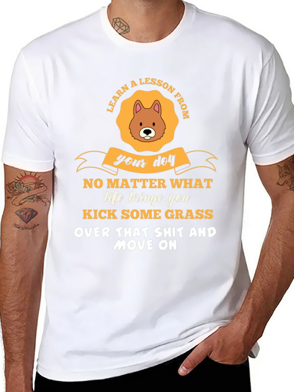 Learn a Lesson From Your Dog T-Shirt