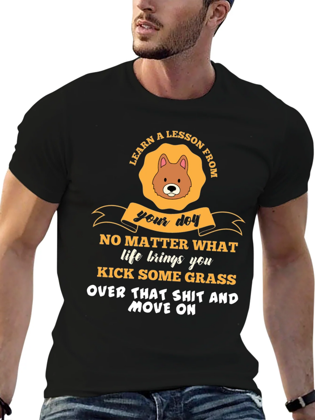 Learn a Lesson From Your Dog T-Shirt