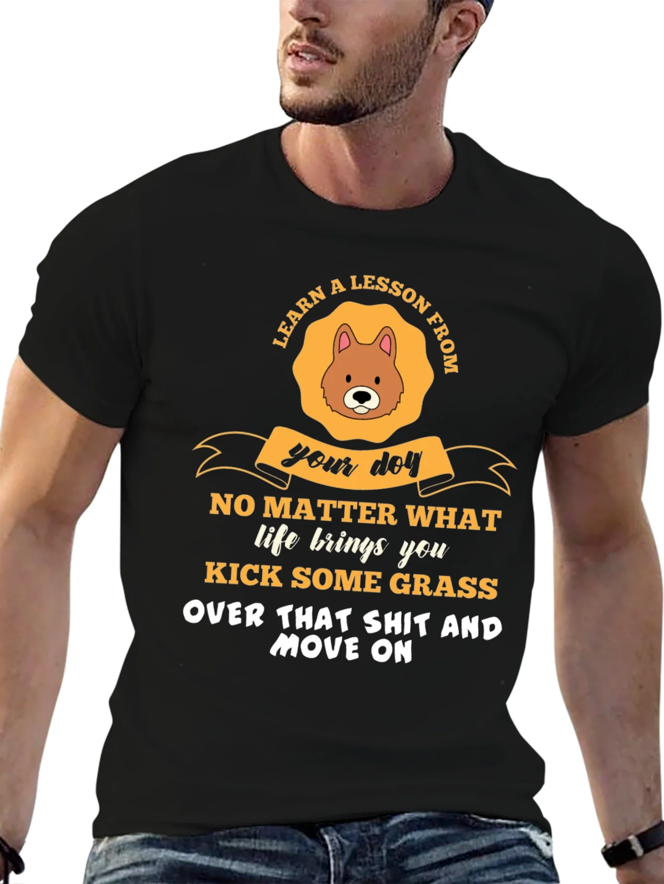 Learn a Lesson From Your Dog T-Shirt
