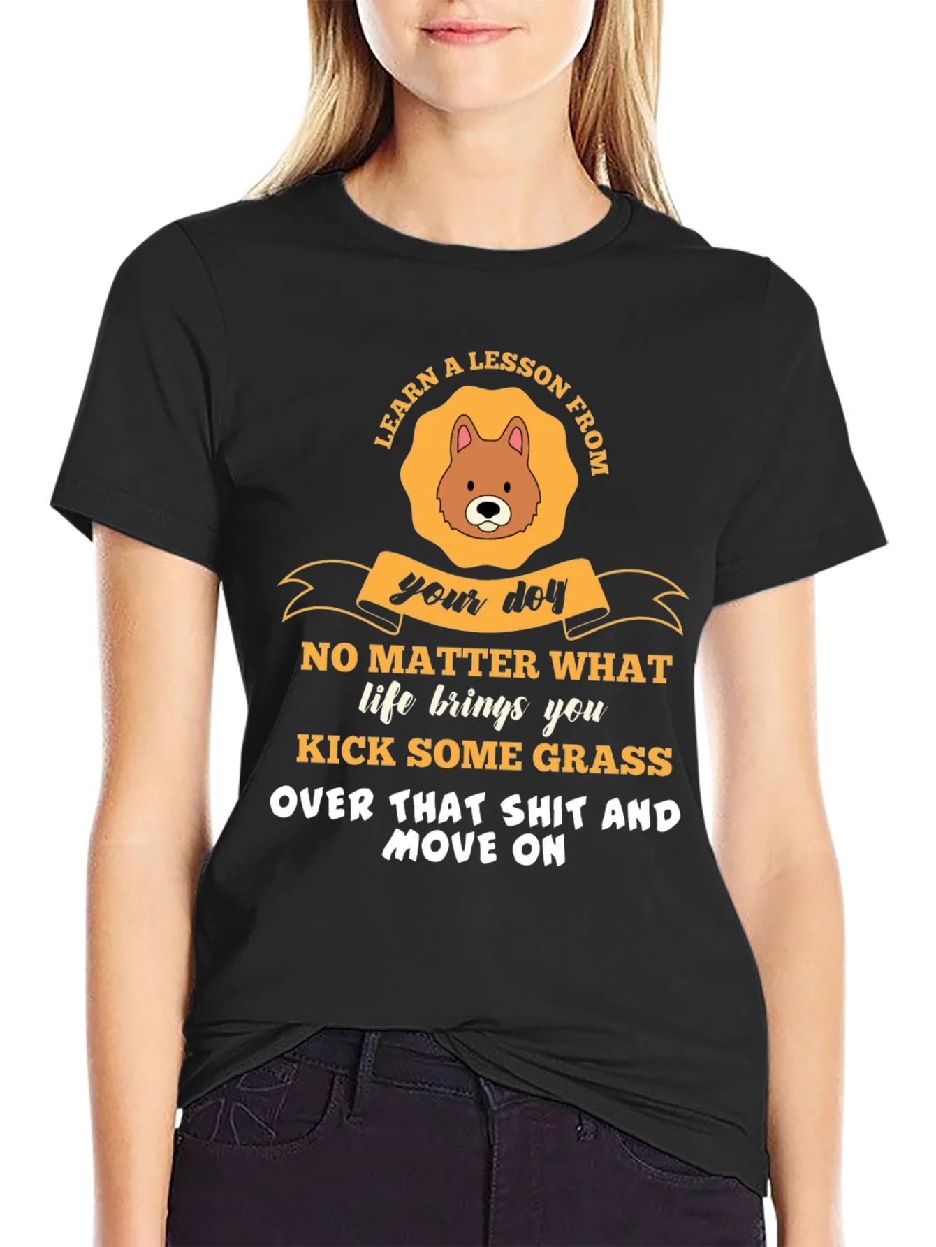 Learn a Lesson From Your Dog T-Shirt