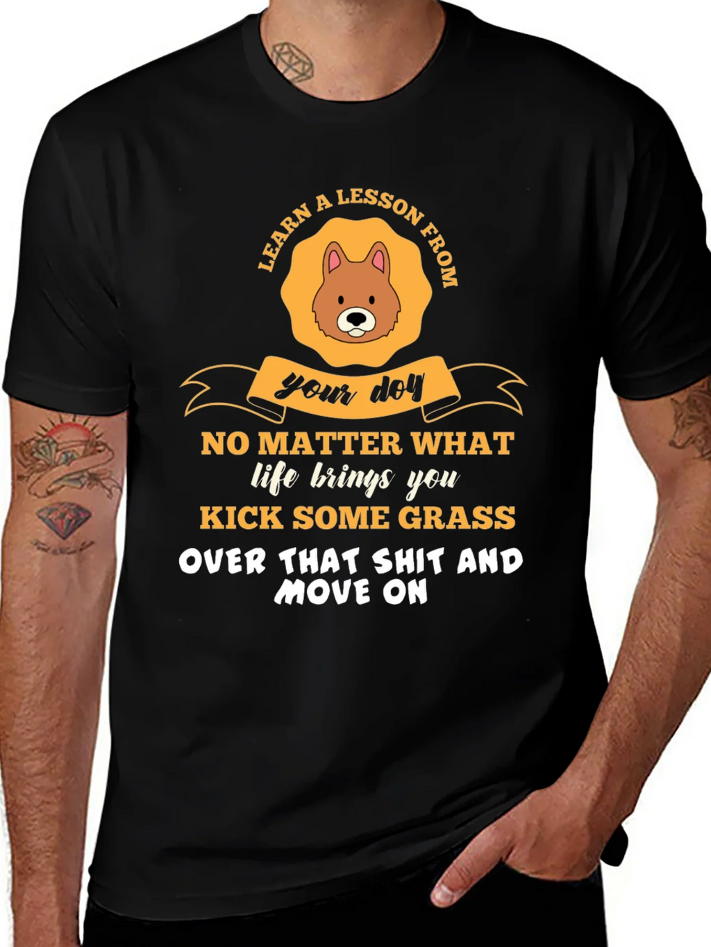 Learn a Lesson From Your Dog T-Shirt