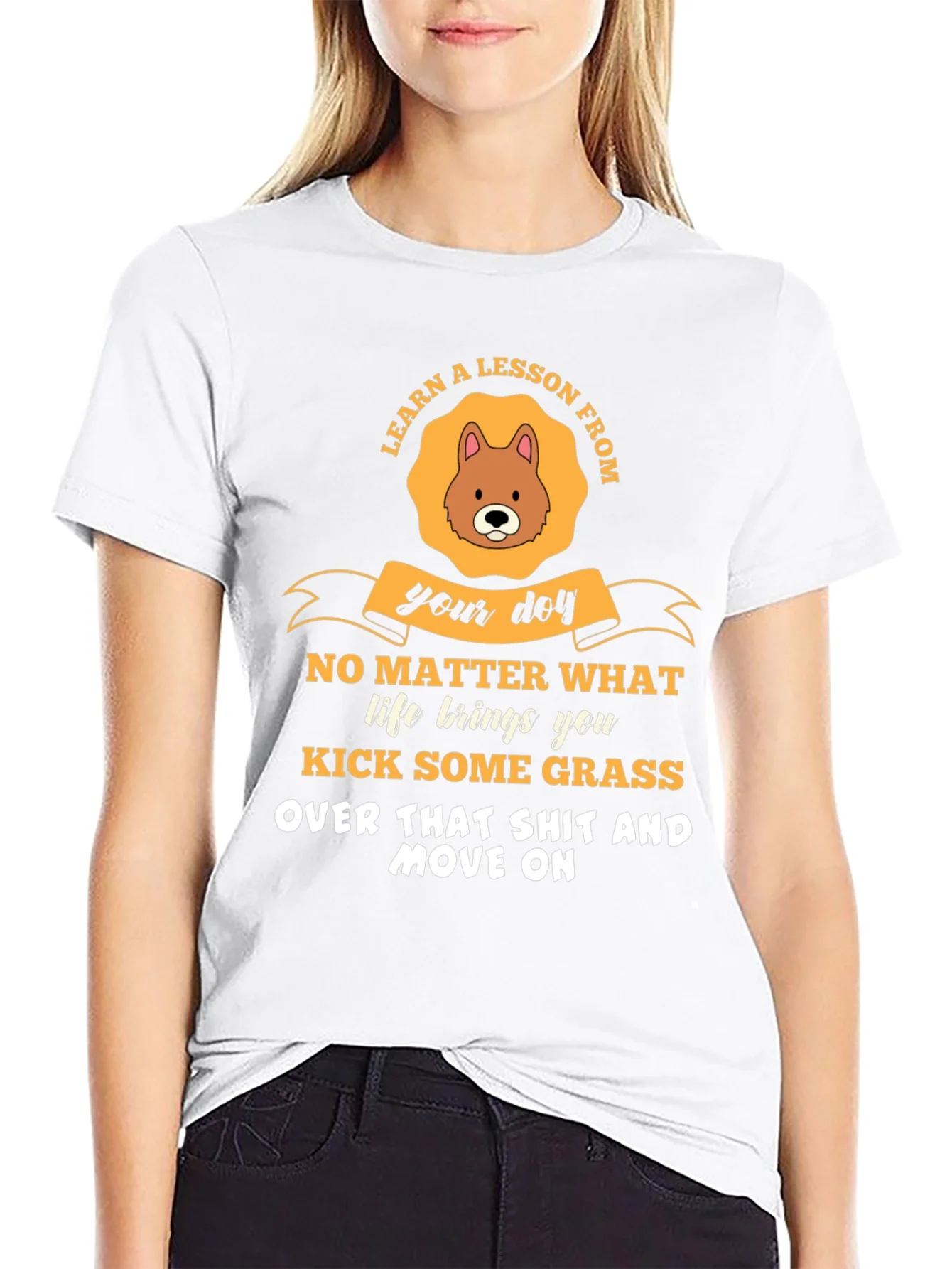 Learn a Lesson From Your Dog T-Shirt