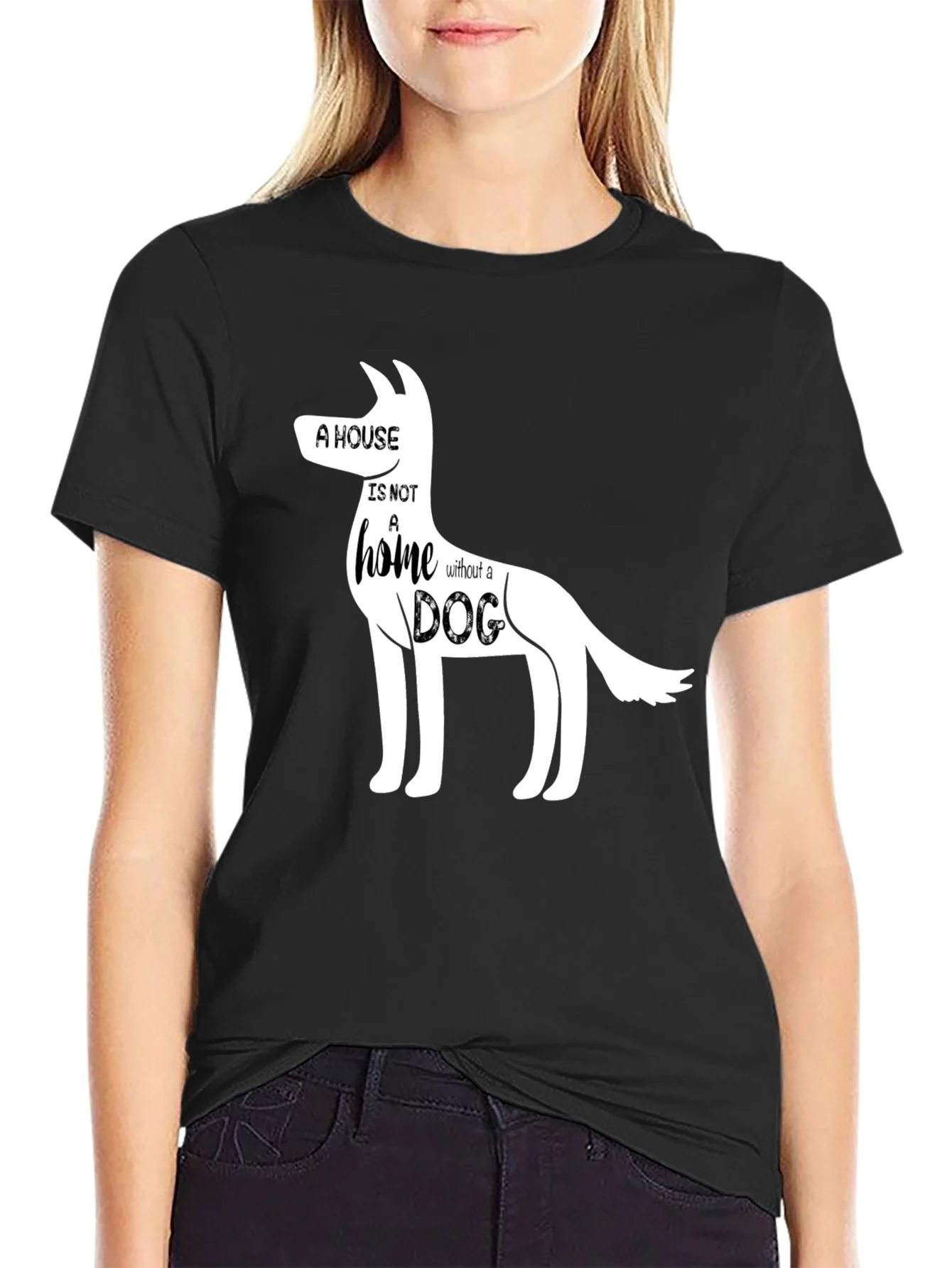 Dog Lover T-Shirt: A House is Not a Home Without a Dog