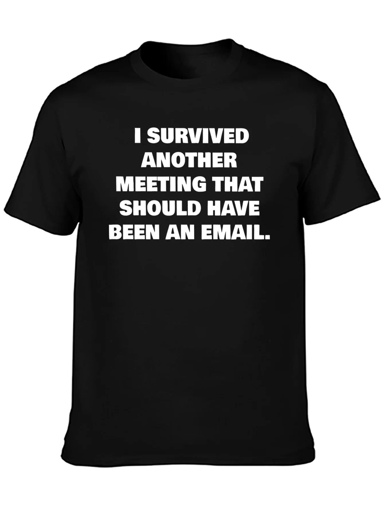 I Survived Another Meeting T-Shirt Funny Office Humor Tee