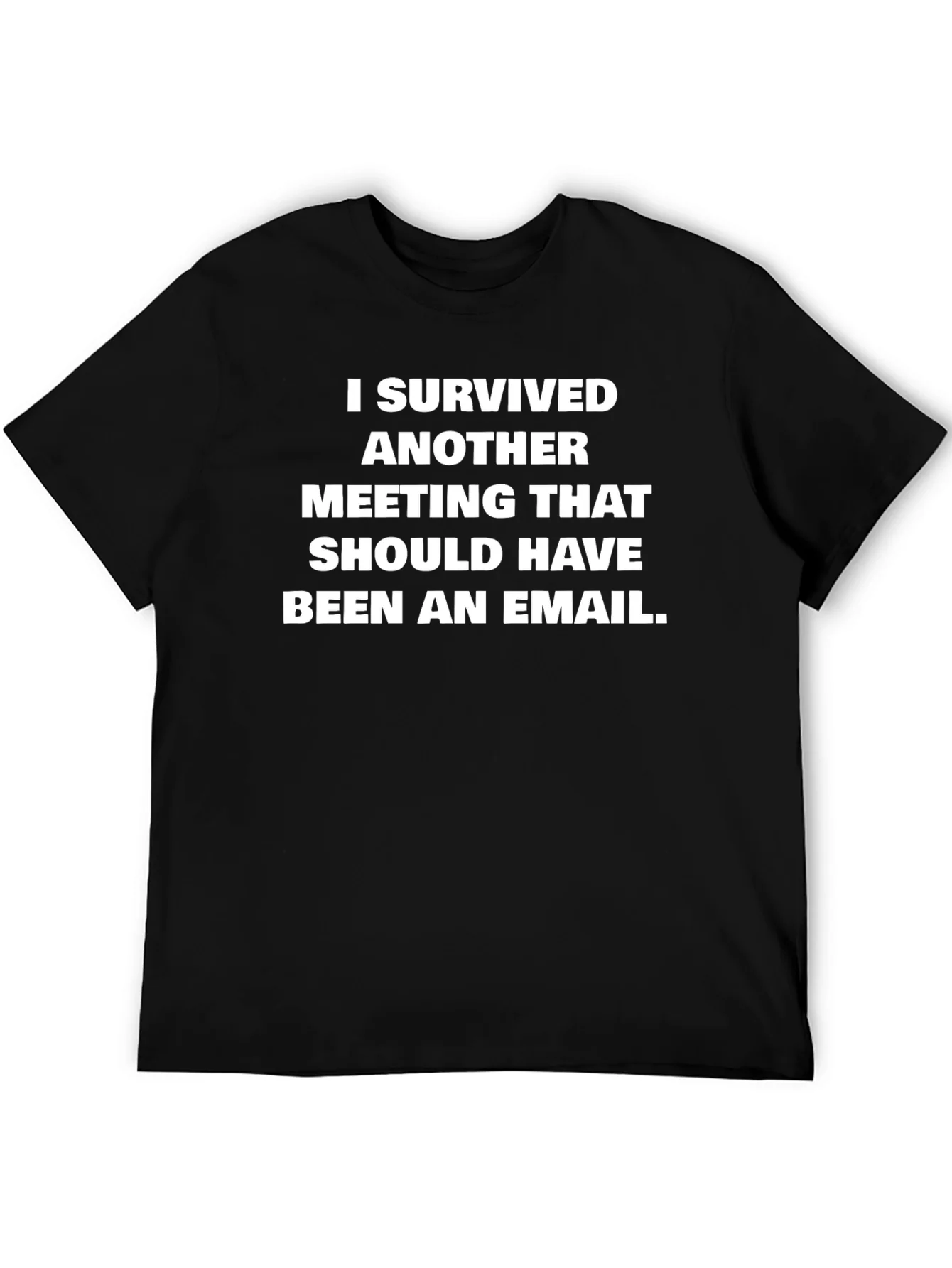 I Survived Another Meeting T-Shirt Funny Office Humor Tee