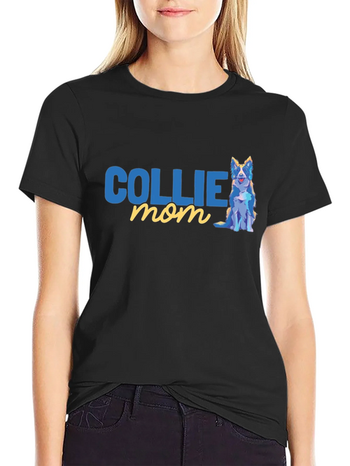 Collie Mom T-Shirt - Dog Lover Apparel